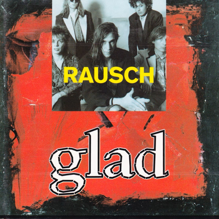 rausch glad